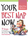 Your Best Nap Now (eBook): 7 Steps to Nodding Off at Your Full Potential